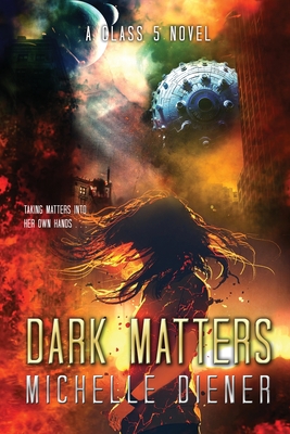 Dark Matters - Diener, Michelle
