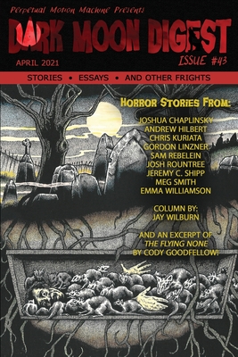 Dark Moon Digest Issue #43 - Michelle, Lori (Editor), and Booth, Max (Editor)