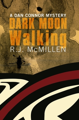 Dark Moon Walking - McMillen, R J