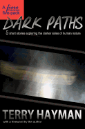Dark Paths: 5 Short Stories Exploring the Darker Sides of Human Nature
