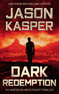 Dark Redemption: A David Rivers Thriller