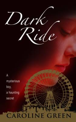 Dark Ride - Green, Caroline