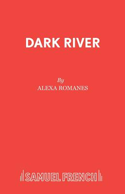 Dark River - Romanes, Alexa