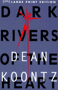Dark Rivers of the Heart