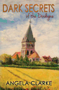 Dark Secrets of the Dordogne