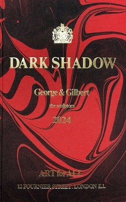 Dark Shadow - Gilbert & George