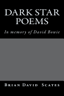 Dark Star Poems: In Memory of David Bowie