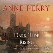 Dark Tide Rising: A William Monk Novel