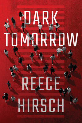 Dark Tomorrow - Hirsch, Reece