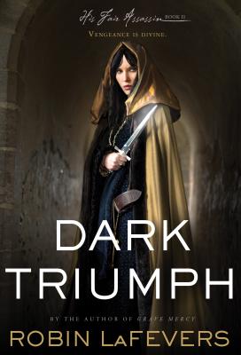 Dark Triumph, 2 - Lafevers, Robin