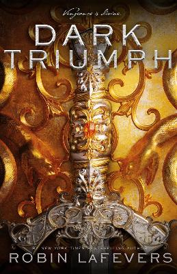 Dark Triumph - LaFevers, Robin