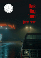 Dark Way Down