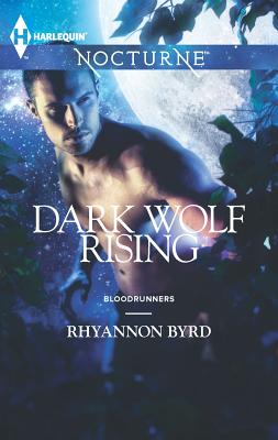 Dark Wolf Rising - Byrd, Rhyannon