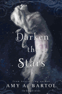 Darken the Stars