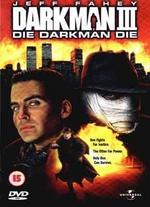 Darkman III: Die Darkman Die