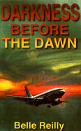 Darkness Before the Dawn