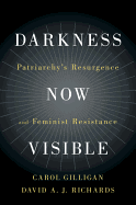 Darkness Now Visible