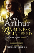 Darkness Splintered: Book 6 in series