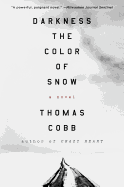 Darkness the Color of Snow