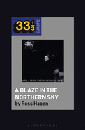 Darkthrone's a Blaze in the Northern Sky
