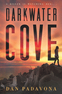 Darkwater Cove: A Gripping Serial Killer Thriller