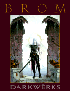 Darkwerks: The Art of Brom