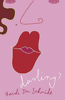 Darling? - Schmidt, Heidi