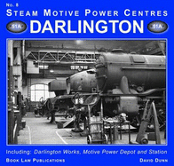 Darlington: Including Darlington Works, Motive Power Depot and Station