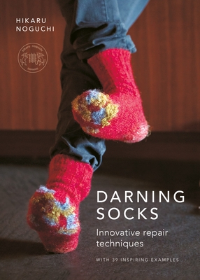 Darning Socks: Innovative repair techniques - Noguchi, Hikaru