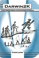 Darwin2k: An Evolutionary Approach to Automated Design for Robotics