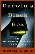 Darwin's Black Box: The Biochemical Challenge to Evolution