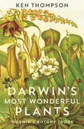 Darwin's Most Wonderful Plants: Darwin's Botany Today