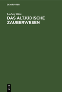 Das Altj�dische Zauberwesen