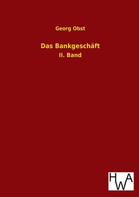 Das Bankgeschaft - Obst, Georg