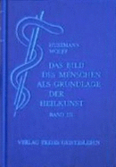 Das Bild des Menschen als Grundlage der Heilkunst.