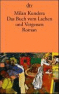Das Buch Vom Lachen Und Vergessen
