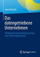 Das datengetriebene Unternehmen: Erfolgreiche Implementierung einer data-driven Organization