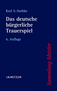 Das Deutsche B�rgerliche Trauerspiel