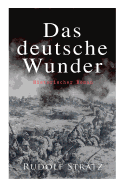 Das Deutsche Wunder: Historischer Roman