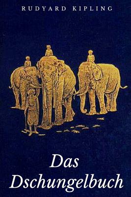 Das Dschungelbuch - Kipling, Rudyard