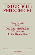 Das Ende der Fr?hen Neuzeit im "Dritten Deutschland"