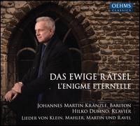 Das Ewige R�tsel (L'Enigme Eternelle) - Hilko Dumno (piano); Johannes Martin Kr�nzle (baritone)