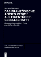 Das Franz�sische Ancien R?gime ALS Eigent?mergesellschaft?