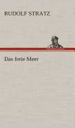 Das freie Meer