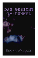 Das Gesicht Im Dunkel