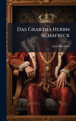 Das Grab des Herrn Schafbeck - Ruederer, Josef