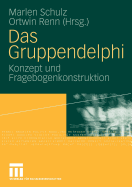 Das Gruppendelphi: Konzept Und Fragebogenkonstruktion