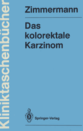 Das Kolorektale Karzinom
