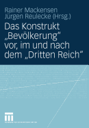 Das Konstrukt "Bevolkerung" VOR, Im Und Nach Dem "Dritten Reich"