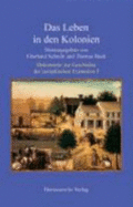 Das Leben in Den Kolonien